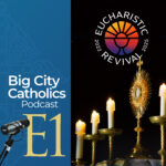 Big City Catholics Podcast