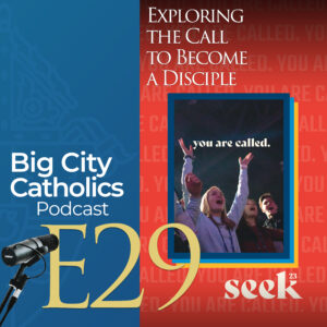 Episode 29 - Exploring the Call to Become a Disciple