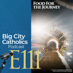 Big City Catholics Podcast