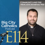 Big City Catholics Podcast