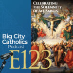 Big City Catholics Podcast