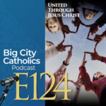 Big City Catholics Podcast