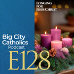 Big City Catholics Podcast