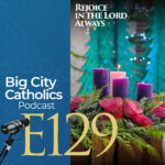 Big City Catholics Podcast