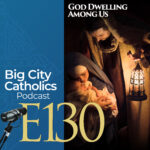 Big City Catholics Podcast