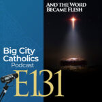 Big City Catholics Podcast