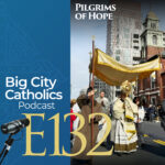 Big City Catholics Podcast