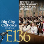 Big City Catholics Podcast