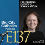 Big City Catholics Podcast