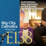 Big City Catholics Podcast