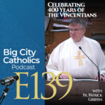 Big City Catholics Podcast