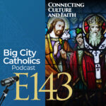 Big City Catholics Podcast