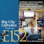 Big City Catholics Podcast Big City Catholics Podcast