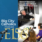 Big City Catholics Podcast Big City Catholics Podcast