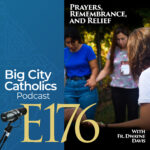 Big City Catholics Podcast