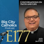Big City Catholics Podcast