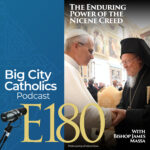 Big City Catholics Podcast