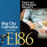 Big City Catholics Podcast