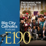 Big City Catholics Podcast