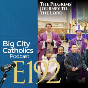 Episode 192 - The Pilgrims’ Journey to the Lord