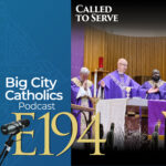 Big City Catholics Podcast