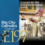 Big City Catholics Podcast