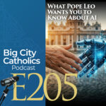Big City Catholics Podcast