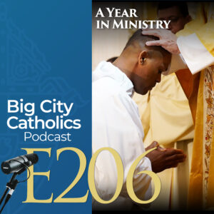 Episode 206 - A Year in Ministry