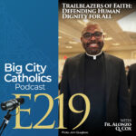 Big City Catholics Podcast